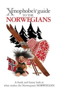 Xenophobe's Guide to the Norwegians [DRM] - Dan Elloway - ebook