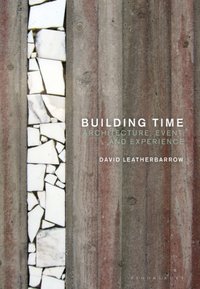 Building Time [DRM] - Dr David Leatherbarrow - ebook