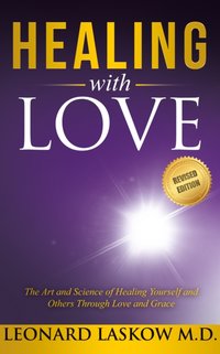 Healing With Love [DRM] - Leonard Laskow - ebook