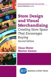 Store Design and Visual Merchandising, Second Edition [DRM] - Marion Garaus - ebook