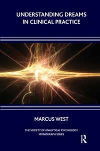 Understanding Dreams in Clinical Practice [DRM] - Marcus West - ebook