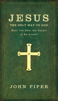 Jesus, the Only Way to God [DRM] - John Piper - ebook