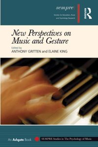 New Perspectives on Music and Gesture [DRM] - Anthony Gritten - ebook