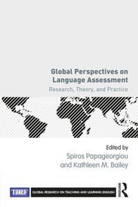 Global Perspectives on Language Assessment [DRM] - Kathleen M. Bailey - ebook