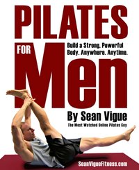 Pilates for Men [DRM] - Sean Vigue - ebook