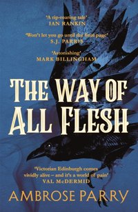 Way of All Flesh [DRM] - Ambrose Parry - ebook