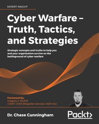 Cyber Warfare - Truth, Tactics, and Strategies [DRM] - Touhill Gregory J. Touhill - ebook