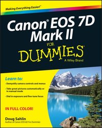 Canon EOS 7D Mark II For Dummies [DRM] - Doug Sahlin - ebook