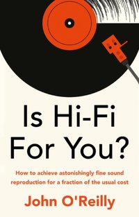 Is Hi-Fi For You? [DRM] - John O'Reilly - ebook