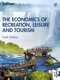 Economics of Recreation, Leisure and Tourism [DRM] - John Tribe - ebook