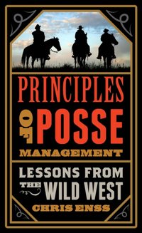 Principles of Posse Management [DRM] - Chris Enss - ebook