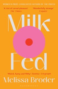 Milk Fed [DRM] - Melissa Broder - ebook