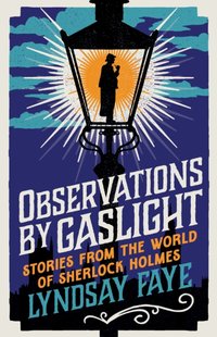 Observations by Gaslight [DRM] - Lyndsay Faye - ebook