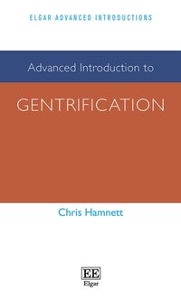 Advanced Introduction to Gentrification [DRM] - Chris Hamnett - ebook