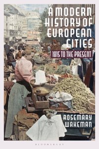 Modern History of European Cities [DRM] - Rosemary Wakeman - ebook