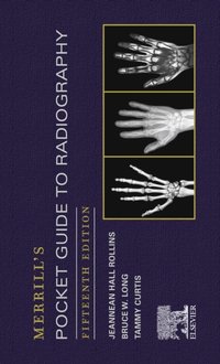 Merrill's Pocket Guide to Radiography E-Book [DRM] - Jeannean Hall Rollins - ebook