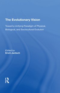 Evolutionary Vision [DRM] - Erich Jantsch - ebook