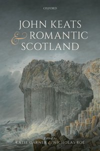 John Keats and Romantic Scotland [DRM] - Nicholas Roe - ebook