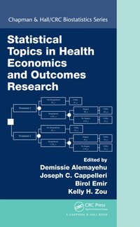 Statistical Topics in Health Economics and Outcomes Research [DRM] - Kelly H. Zou - ebook