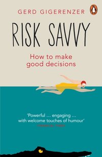 Risk Savvy [DRM] - Gerd Gigerenzer - ebook