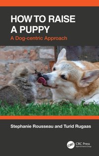 How to Raise a Puppy [DRM] - Turid Rugaas - ebook