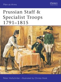 Prussian Staff & Specialist Troops 1791 1815 [DRM] - Christa Hook - ebook