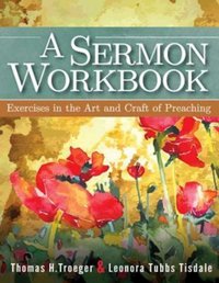 Sermon Workbook [DRM] - Thomas H. Troeger - ebook