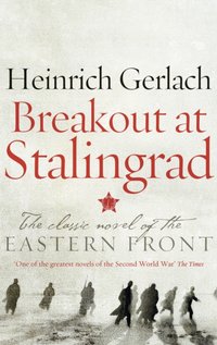 Breakout at Stalingrad [DRM] - Carsten Gansel - ebook