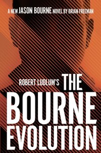 Robert Ludlum's  the Bourne Evolution [DRM] - Brian Freeman - ebook