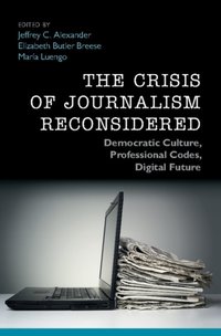 Crisis of Journalism Reconsidered [DRM] - Elizabeth Butler Breese - ebook