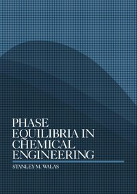 Phase Equilibria in Chemical Engineering [DRM] - Stanley M. Walas - ebook