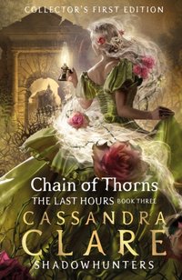 Last Hours: Chain of Thorns [DRM] - Cassandra Clare - ebook