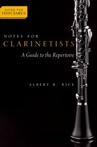 Notes for Clarinetists [DRM] - Albert R. Rice - ebook