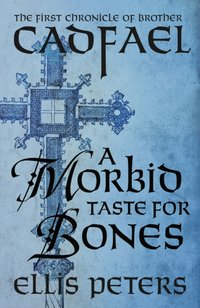 Morbid Taste For Bones [DRM] - Ellis Peters - ebook