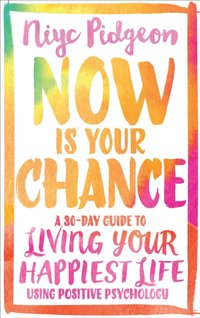 Now Is Your Chance [DRM] - Niyc Pidgeon - ebook