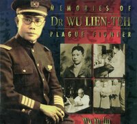 Memories Of Dr Wu Lien-teh, Plague Fighter [DRM] - Wu Yu-lin Wu - ebook