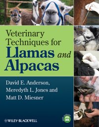 Veterinary Techniques for Llamas and Alpacas [DRM] - Matt D. Miesner - ebook