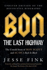 Bon: The Last Highway [DRM] - Jesse Fink - ebook