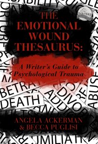 THE EMOTIONAL WOUND THESAURUS [DRM] - Becca Puglisi - ebook