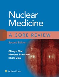 Nuclear Medicine: A Core Review [DRM] - Marques Bradshaw - ebook