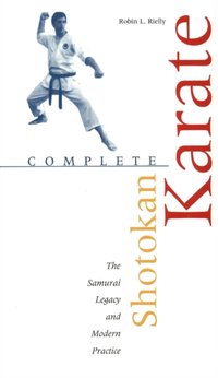 Complete Shotokan Karate [DRM] - Robin L. Rielly - ebook