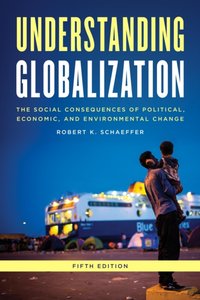 Understanding Globalization [DRM] - Robert K. Schaeffer - ebook