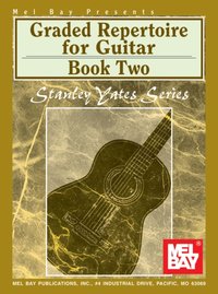 Graded Repertoire for Guitar, Book Two [DRM] - Stanley Yates - ebook