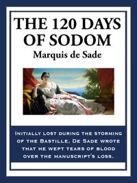 120 Days of Sodom [DRM] - Marquis de Sade - ebook