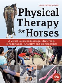 Physical Therapy for Horses [DRM] - Helle Katrine Kleven - ebook