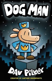 Dog Man [DRM] - Dav Pilkey - ebook