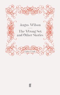 Wrong Set and Other Stories [DRM] - Angus Wilson - ebook