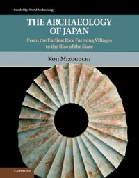 Archaeology of Japan [DRM] - Koji Mizoguchi - ebook