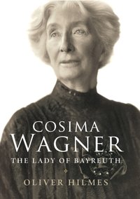 Cosima Wagner [DRM] - Hilmes Oliver Hilmes - ebook