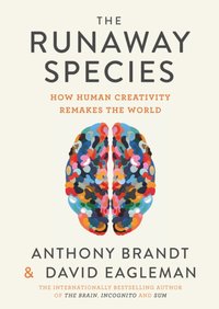 The Runaway Species [DRM] - Anthony Brandt - ebook